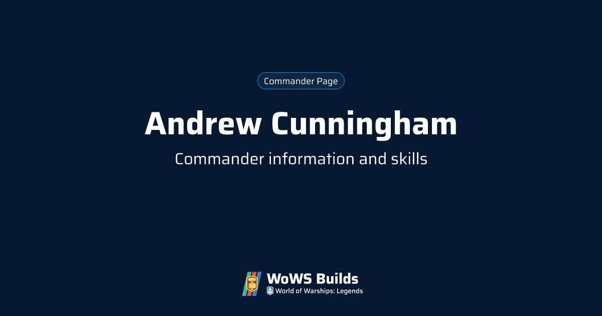 Andrew Cunningham - WoWS: Legends | British Battleship Commander