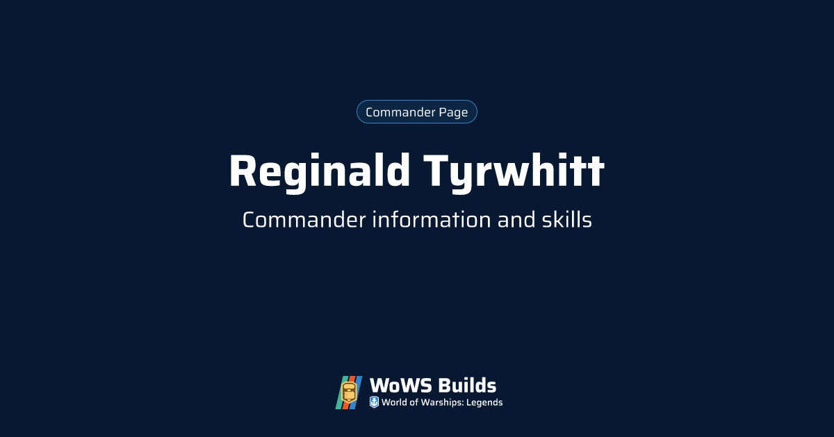 Reginald Tyrwhitt - WoWS: Legends | British Destroyer Commander